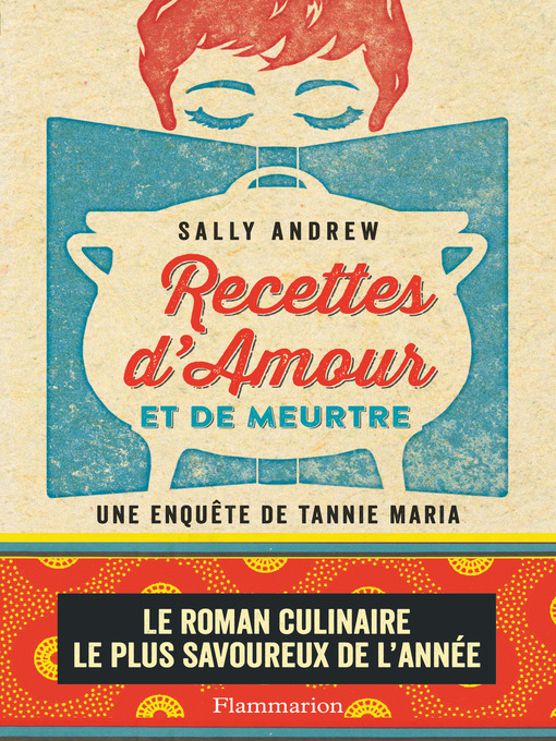 Title details for Recettes d'amour et de meurtre. Une enquête de Tannie Maria by Sally Andrew - Wait list